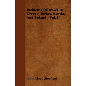  Incidents Of Travel In Greece, Turkey, Russia, And Poland 
