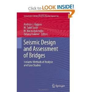 Seismic Design and Assessment of Bridges Inelastic Methods of 