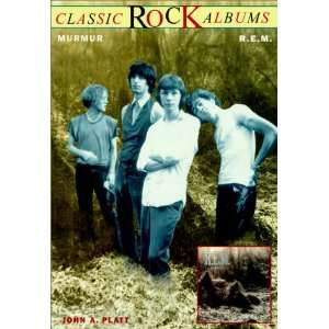  Murmur R.E.M. (Classic Rock Albums) (0752187427483) John 