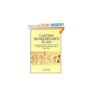 Casting Shakespeares Plays London Actors and their Roles 