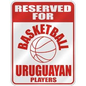  FOR  B ASKETBALL URUGUAYAN PLAYERS  PARKING SIGN COUNTRY URUGUAY