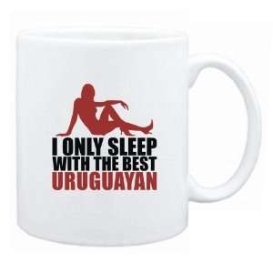   Sleep With The Best Uruguayan  Uruguay Mug Country