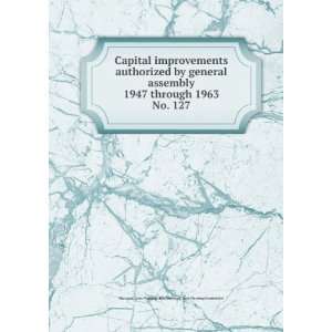  Capital improvements authorized by general assembly 1947 