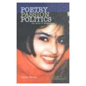  Poetry, Passion, Politics ; The Story of Madhumita 