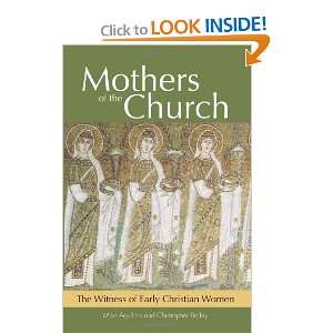 Start reading Mothers of the Church The Witness of Early Christian 