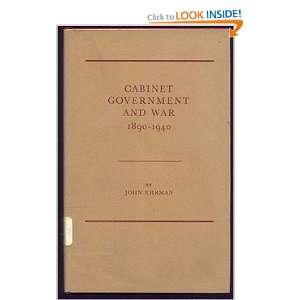  Cabinet Government and War, 1890 1940 (The Lees Knowles 