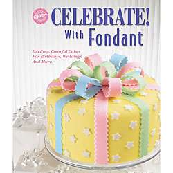 Celebrate With Fondant Book  