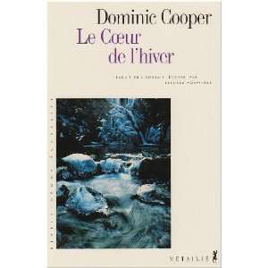  Le Coeur de lhiver (9782864245773) Dominic Cooper Books