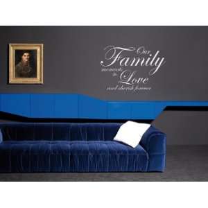  Our Family Moments To Love And Cherish Forever Vinyl Wall 