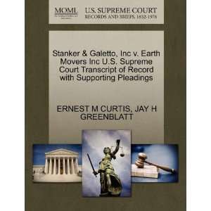  Stanker & Galetto, Inc v. Earth Movers Inc U.S. Supreme 