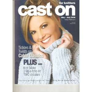  Cast On (The Educational Journal for Knitters) *May July 
