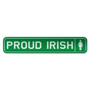     PROUD IRISH  STREET SIGN COUNTRY IRELAND
