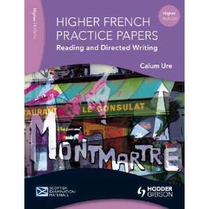    Practice Papers Higher French (9780716980162) Calum Ure Books