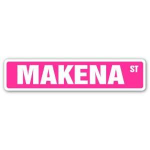  MAKENA Street Sign name kids childrens room door bedroom 