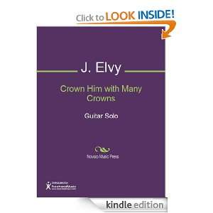   Him with Many Crowns Sheet Music J. Elvy  Kindle Store