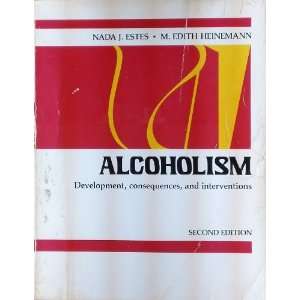  Alcoholism Development, Consequences and Interventions 