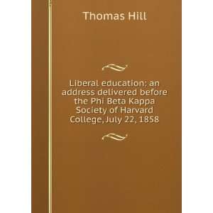   of Harvard College, July 22, 1858 Thomas Hill  Books