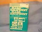 Scuba Equipment Care and Maintenance Revised 1988