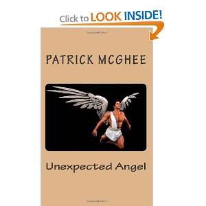  Unexpected Angel (9781468036169) Patrick McGhee Books