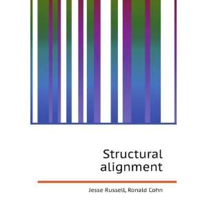 Structural alignment Ronald Cohn Jesse Russell  Books