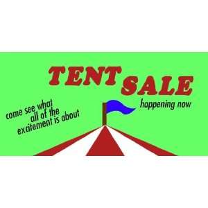    3x6 Vinyl Banner   Tent Sale Happening Now 