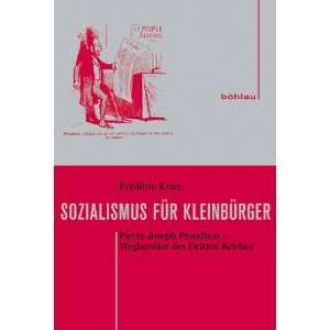   Sozialismus für Kleinbürger (9783412202866) Frédéric Krier Books
