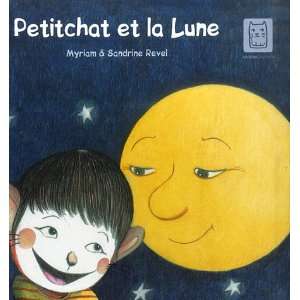   et la lune (9782351002568) Myriam ; Revel, Sandrine Revel Books
