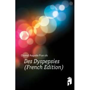  Des Dyspepsies (French Edition) Chomel Auguste FranÃ 