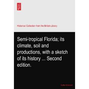  Semi tropical Florida; its climate, soil and productions 