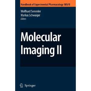  Molecular Imaging II (9783540870104) Books