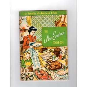 The New England Cookbook   191 favorite all American dishes Melanie 