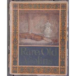  Catalog of Rare Old Violins, Violas & Violoncellos; Bows 
