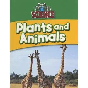  Plants And Animals (Real World Science) (9780836863086 