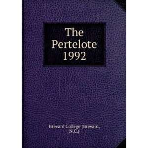  The Pertelote. 1992 N.C.) Brevard College (Brevard Books