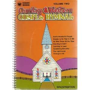  Country & Western Gospel Hymnal, Volume Two (2) Books