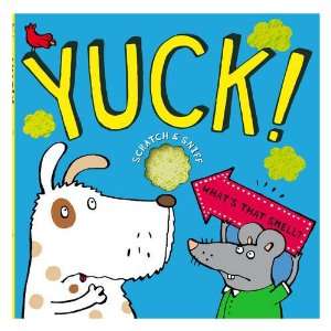  Yuck Whats That Smell?. Illustrated by Anja Boretzki 