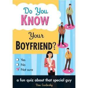  Do You Know Your Boyfriend? (9781402207020) Dan Carlinsky 
