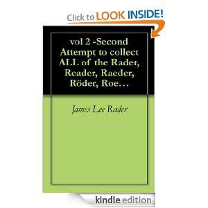vol 2  Second Attempt to collect ALL of the Rader, Reader, Raeder 