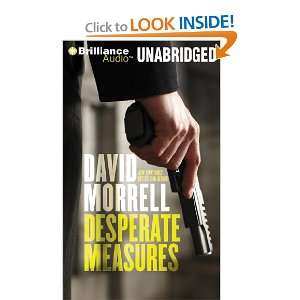  Desperate Measures (9781611061796) David Morrell 