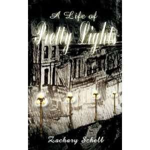  A Life of Pretty Lights (9781410785299) Zachary Schell 