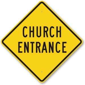  Church Entrance High Intensity Grade Sign, 24 x 24 