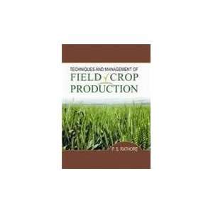  Techniques and Management of Field Crop Production 