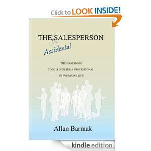 The Accidental Salesperson The Handbook for Selling Like a 