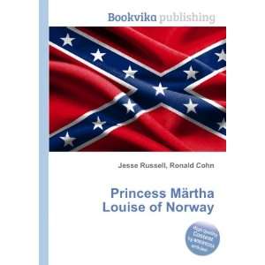   Princess MÃ¤rtha Louise of Norway Ronald Cohn Jesse Russell Books