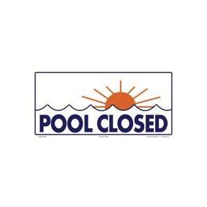  Pool Closed Sign 7303Wa1206E