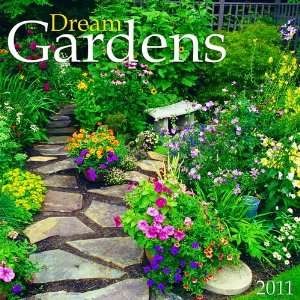  Dream Gardens Wall Calendar 2011