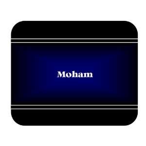  Personalized Name Gift   Moham Mouse Pad 