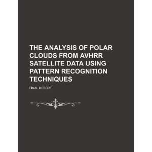 The analysis of polar clouds from AVHRR satellite data using pattern 