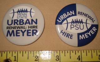 Twenty Penn State Hire Urban Meyer Pins 2 1/4 Buttons  