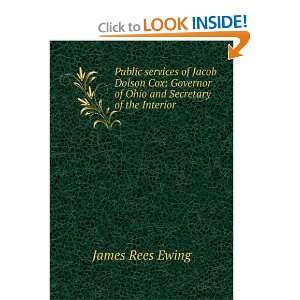  of Ohio and Secretary of the Interior James Rees Ewing Books